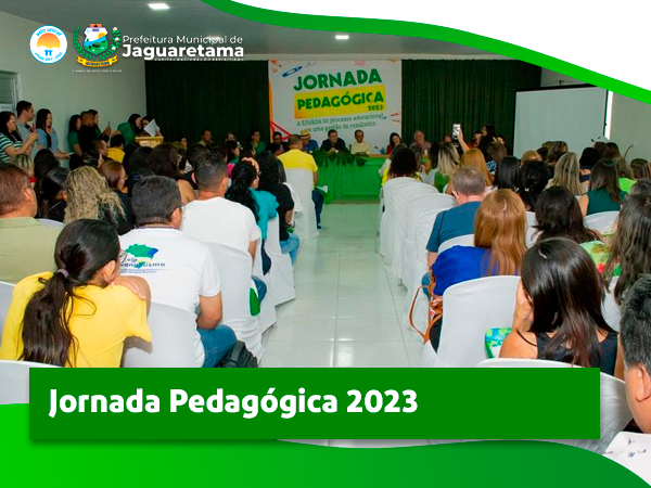 Jornada Pedagógica 2023 - Tema: A eficácia do processo educacional em uma gestão de resultados.