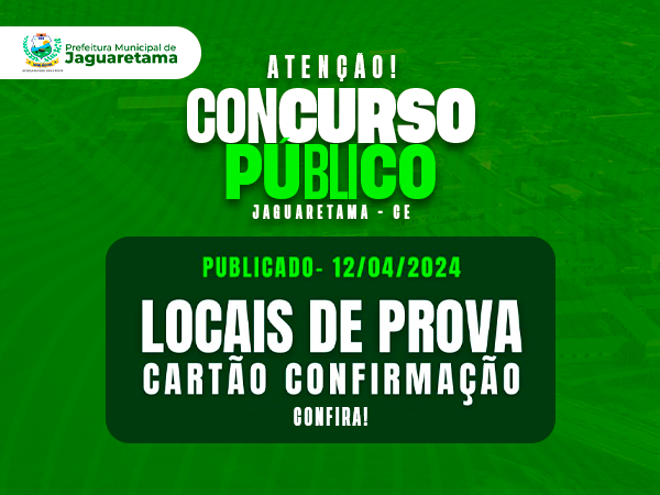 Concurso Público de Jaguaretama - Confira os locais de prova!